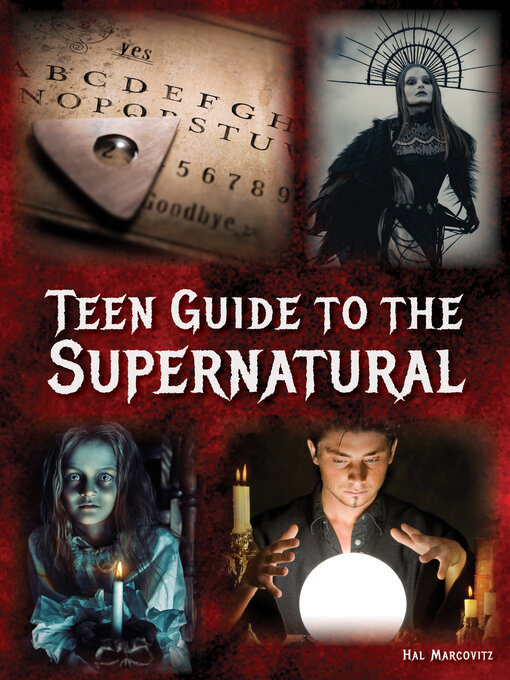 Title details for Teen Guide to the Supernatural by Hal Marcovitz - Available